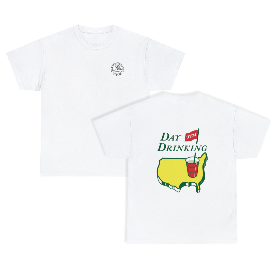 Day Drinking Tee